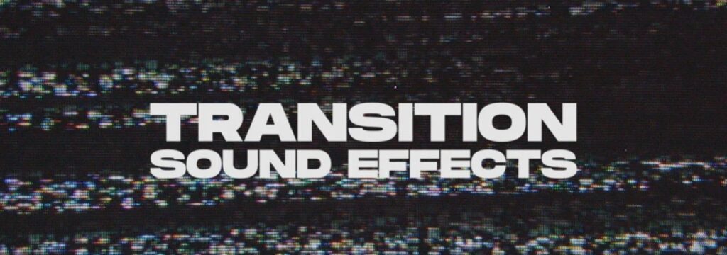 8 نوع افکت صوتی مناسب تدوین که هر تدوینگر باید بداند 3 Transition Sound 1